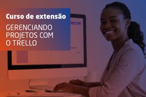 Gerenciando Projetos com o Trello