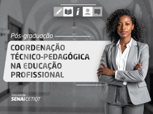 Pós-Graduação em Coordenação Técnico-Pedagógica na Educação Profissional