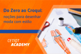 Do Zero ao Croqui: Noções para Desenhar Moda com Estilo