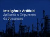 Inteligência Artificial aplicada à Segurança de Processos - Turma 2