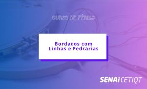 Bordados com Linhas e Pedrarias