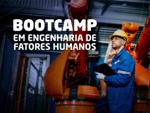 Bootcamp em Engenharia de Fatores Humanos - Turma 7