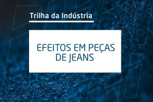 Efeitos em Peças de Jeans