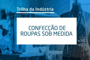 Confecção de Roupas Sob Medida