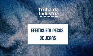 Efeitos em Peças de Jeans - T3