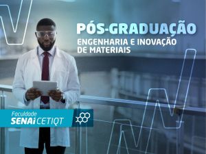Pós-Graduação em Engenharia e Inovação em Materiais Avançados 