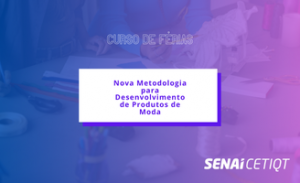Nova metodologia para Desenvolvimento de Produtos de Moda