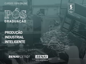 Pós-Graduação em Produção Industrial Inteligente