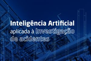 Inteligência Artificial aplicada à Investigação de acidentes - Turma 2