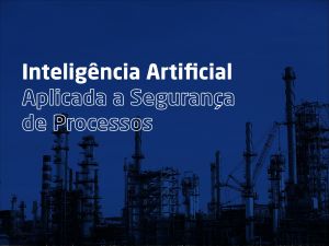 Inteligência Artificial aplicada à Segurança de Processos - Turma 2